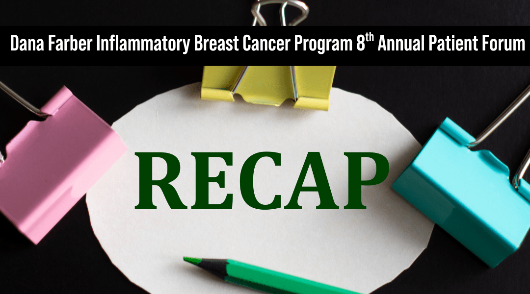 Recap: Dana Farber Inflammatory Breast Cancer Program 8th Annual Patient Forum